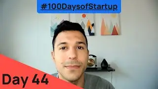 Day 44 of #100DaysOfStartup - Internships Team Assembled, Gathering Testimonials, & Sales Process