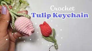 How to crochet a TULIP KEYCHAIN! Step by step #crochet #crochetpattern #flowers #tulip
