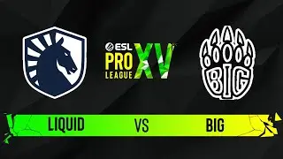Liquid vs. BIG - Map 2 [Mirage] - ESL Pro League Season 15 - Group C
