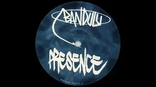 Presence/Bandulu