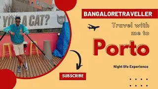 Travel with me to Porto - Night Life Experience