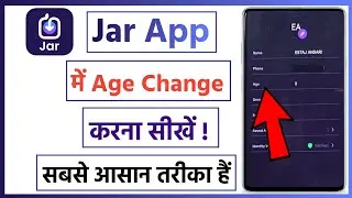 Jar app me age change kaise kare | how to change age in jar app | jar app me umar change kaise kare