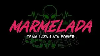 MARMELADA TIKTOK BUDOTS  [TEAM LATA-LATA POWER] - LAURENCE MIX