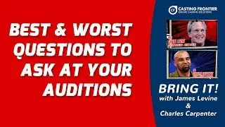 Best And Worst Questions To Ask In Your Audition | Bring It! Ep. 28