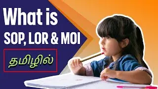 What is SOP LOR & MOI explained in Tamil | Tamil International Student | Study in UK | Kutty Pattani