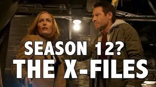 X-FILES SEASON 12 MIGHT HAPPEN + FANDOM CONSPIRACIES
