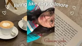 living like rory gilmore for a day ∘°∘♡∘°∘