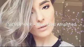 SILVER HAIR | Blue Steel Amplified (Manic Panic)