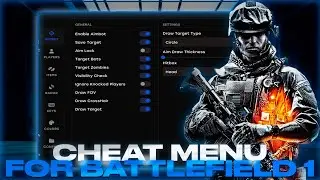 [ShowCase] Cheat Menu - For Battlefield 1 | Updated Cheat For BF1 | Visuals, Aim & Misc | FREE
