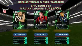 Racikan Terbaik Epic Booster L. Bonucci, Costacurta dan Nagatomo - Efootball 2026 Mobile | Einstrons