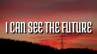 Tinashe - I Can See the Future (Lyrics)