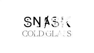 SNASK - Cold Glass feat. TMI Tammi (Official Video)