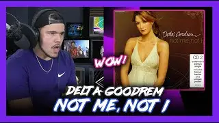 First Time Hearing Not Me, Not I Delta Goodrem (Different!)  | Dereck Reacts