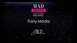 FANY MODA Mad Mood Milano Fashion Week F|W'21