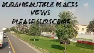 Dubai beautiful place views with @ExploreDubai11 please like and subscribe my YouTube channel #views
