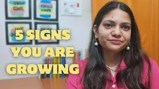 5 Signs You Are Growing | Personal Growth & Transformation
