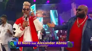 A Cr&eacute;dito - El Noro y Primera Clase Ft. Alexander Abreu | 23 y M | 2024