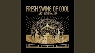 Fresh Swing of Cool