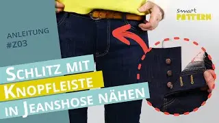 Hosenschlitz mit verdeckter Knopfleiste in Jeans selber n&auml;hen | DIY Anleitung #Z03