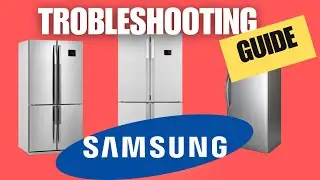 Samsung Refrigerator Troubleshooting Guide 2025