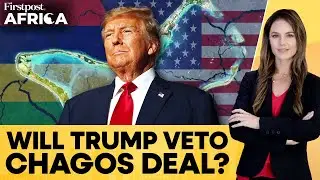 Mauritius PM Ramgoolam Says Chagos Deal Will Secure the US Military Base | Firstpost Africa | N18G
