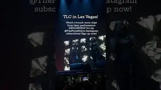 TLC In Las Vegas!!! No Scrubs LIVE!