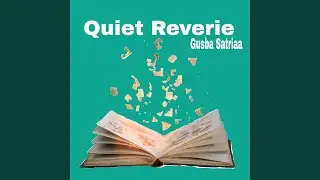 Quiet Reverie