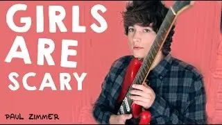 GIRLS ARE SCARY | Paul Zimmer
