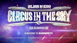 Bliss n Eso - Life's Midnight (Circus In The Sky)