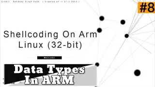 Shellcoding On ARM (32-bit) LINUX ||   [ 8 ] .Data Types in ARM Assembly 32-bit | #shellcoding #arm