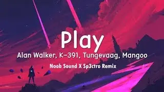 #pressplay Alan Walker, K-391, Tungevaag, Mangoo - PLAY (Noob Sound X Sp3ctro Remix)