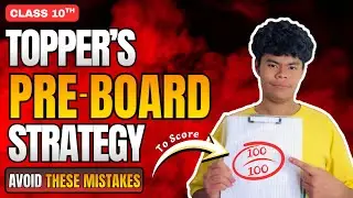 AIR1 Aarav Malhotra's | Topper's Pre-board Strategy🔥| Avoid These Mistakes | Class 10th Boards