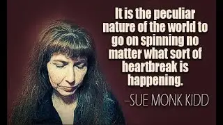 59 Thought Provoking Quotes By Sue Monk Kidd That You Should Bookmark Author of The Secret Life of s