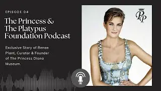 Princess Diana Museum - Renae Plant, Curator & Founder