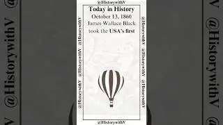 Today in History - October 13, 1860