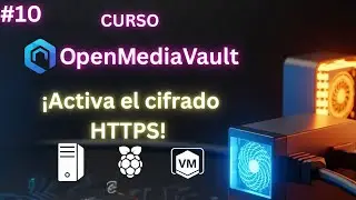 🎥 Curso OpenMediaVault #10: Buenas Pr&aacute;cticas de Seguridad