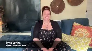 SEGMENT 10 &ndash; Lynn&rsquo;s Bucket/Fuck-It ListEpisode 48: Fuck It &ndash; Let&rsquo;s Be Random.