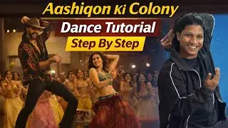 O'Romeo: Aashiqon Ki Colony | Shahid K, Disha P | Dance Tutorial Step By Step | Kartik Paharya