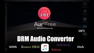 Easily Remove DRM from Apple Music with AudFree  Audio Converter for Mac