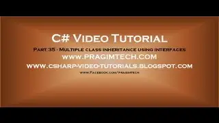 Часть 35 &mdash; Учебник по C# &mdash; Множественное наследование классов с использованием интерфейсов.avi