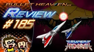 Bullet Heaven #185 - Super Hydorah [PC]