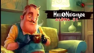 A VERSÃO ALPHA 1 DE HELLO NEIGHBOR É PIOR QUE A PRE-ALPHA? (Meu Desespero!)