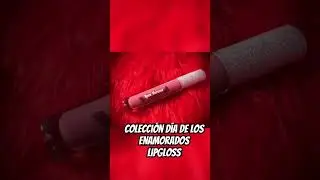 Lipgloss colecci&oacute;n del d&iacute;a de los enamorados 💏 #makeup#liquidacion#lipgloss#maquillaje#deliplus