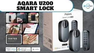🔑 Aqara U200 : LA SERRURE CONNECT&Eacute;E multi compatible 🇫🇷 TEST & AVIS (Installation Simplifi&eacute;e !)