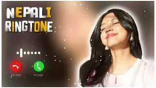 Nepali Ringing Tone Song | Nepali Ringtone | Assamese Ringtone | Nepali Song Ringtone - Sonam Tmg01