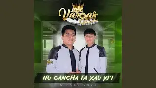 nu cancha ta xua xi'i