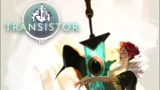 Transistor - Full Game