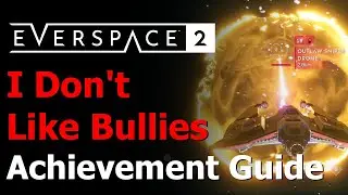 Everspace 2 I Don't Like Bullies Achievement & Trophy Guide - Front Shield Generator