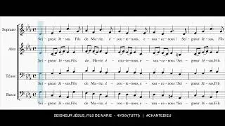 Seigneur J&eacute;sus, Fils de Marie (Pri&egrave;re Universelle) - 4Voix(Tutti)