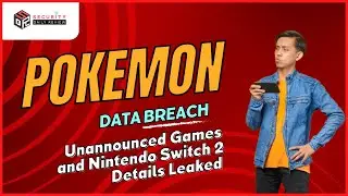 Pokemon Data Breach Leaks Unannounced Games and Nintendo Switch 2 Details